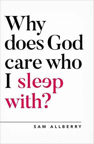 “Why Does God Care Who I Sleep With?”